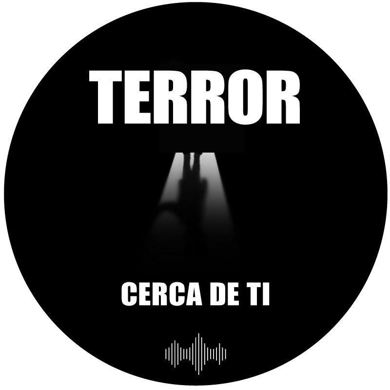 Terror Cerca de Ti Podcast